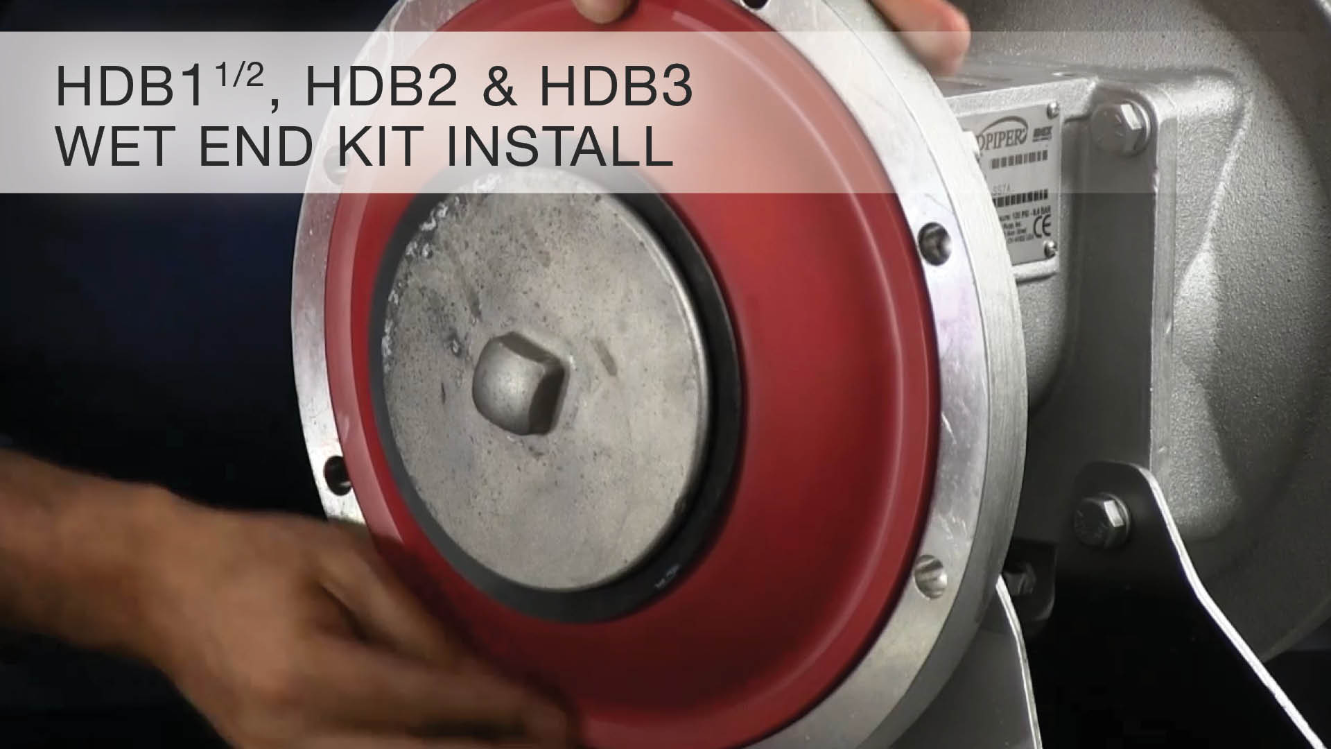 HDB1 1/2, HDB2, HDB3, Wet End Kit Install
