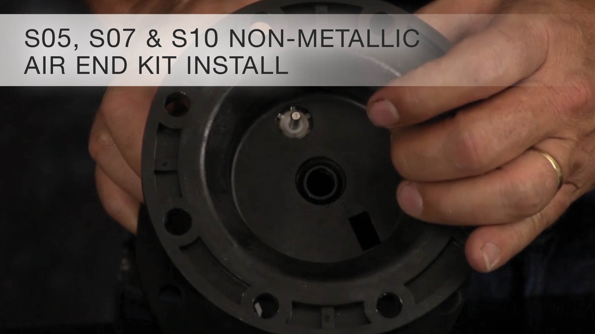 S05, S07, S10 Non-Metallic Air End Kit Install